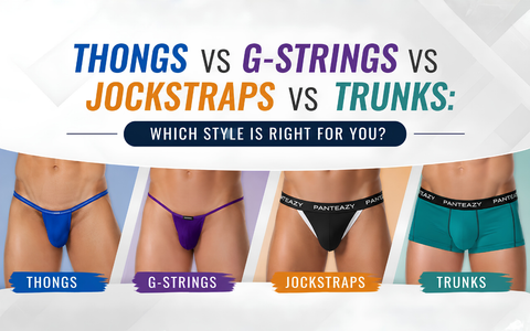 Thongs vs G-Strings vs Jockstraps vs Trunks: Which Style is Right for You?